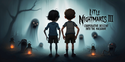 Little Nightmares III: A Cooperative Descent into the Macabre